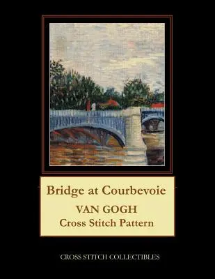 Pont de Courbevoie : Van Gogh au point de croix - Bridge at Courbevoie: Van Gogh Cross Stitch Pattern