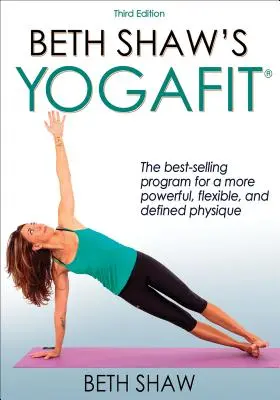 Le Yogafit de Beth Shaw - Beth Shaw's Yogafit