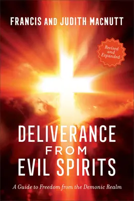 Délivrance des mauvais esprits - Deliverance from Evil Spirits