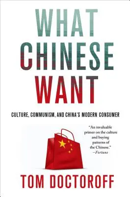 Ce que veulent les Chinois - What Chinese Want