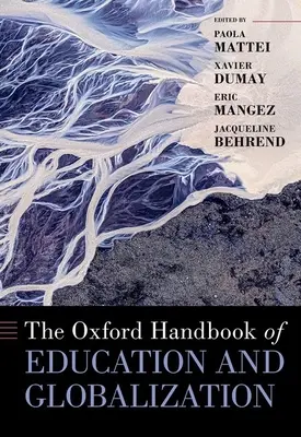 Manuel d'Oxford sur l'éducation et la mondialisation - The Oxford Handbook of Education and Globalization