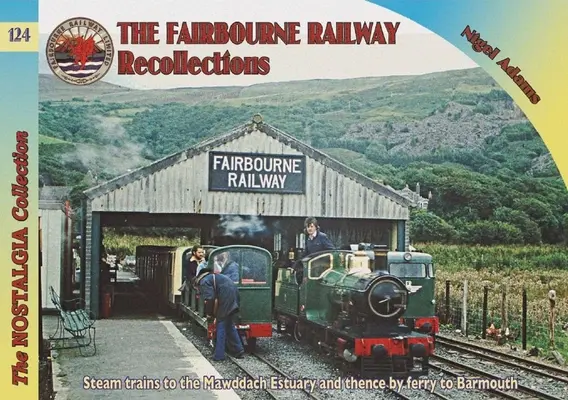 Chemins de fer et souvenirs - Le chemin de fer de Fairbourne - Railways & Recollections - The Fairbourne Railway