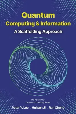 Informatique quantique et information : Une approche par échafaudage - Quantum Computing and Information: A Scaffolding Approach