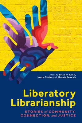 La bibliothéconomie libératoire - Liberatory Librarianship