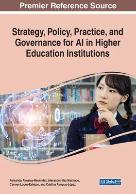 Stratégie, politique, pratique et gouvernance de l'IA dans les établissements d'enseignement supérieur - Strategy, Policy, Practice, and Governance for AI in Higher Education Institutions