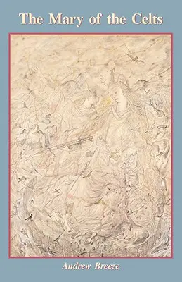 La Marie des Celtes - The Mary of the Celts