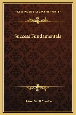 Les fondements de la réussite - Success Fundamentals