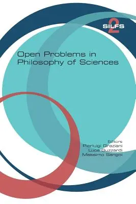 Problèmes ouverts en philosophie des sciences - Open Problems in Philosophy of Sciences