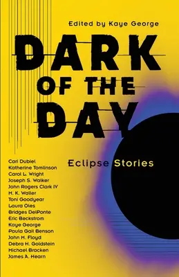 L'obscurité du jour : Histoires d'éclipses - Dark of the Day: Eclipse Stories