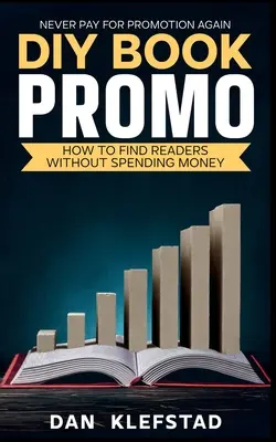 Promo de livre DIY : Comment trouver des lecteurs sans dépenser d'argent - DIY Book Promo: How to Find Readers Without Spending Money