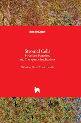 Les cellules stromales : Structure, fonction et implications thérapeutiques - Stromal Cells: Structure, Function, and Therapeutic Implications