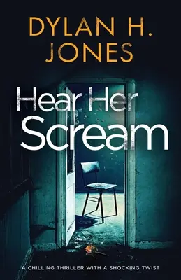 Hear Her Scream : un thriller glaçant avec un rebondissement choquant - Hear Her Scream: a chilling thriller with a shocking twist