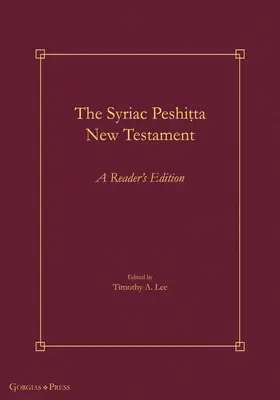 Le Nouveau Testament syriaque Peshiṭta : Une édition pour lecteurs - The Syriac Peshiṭta New Testament: A Reader's Edition