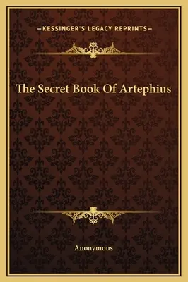 Le livre secret d'Artéphius - The Secret Book Of Artephius