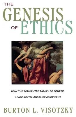 La genèse de l'éthique - The Genesis of Ethics