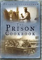 Livre de cuisine de prison - Prison Cookbook