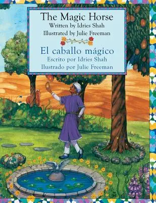 Le cheval magique - El caballo mgico : édition anglaise-espagnole - The Magic Horse - El caballo mgico: English-Spanish Edition