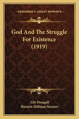 Dieu et la lutte pour l'existence - God And The Struggle For Existence