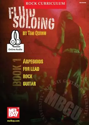 Mbgu Rock Curriculum : Fluid Soloing, Book 1 - Mbgu Rock Curriculum: Fluid Soloing, Book 1