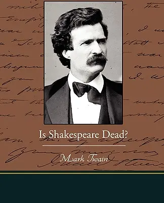 Shakespeare est-il mort ? - Is Shakespeare Dead?