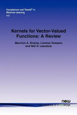 Noyaux pour les fonctions vectorielles : Une revue - Kernels for Vector-Valued Functions: A Review