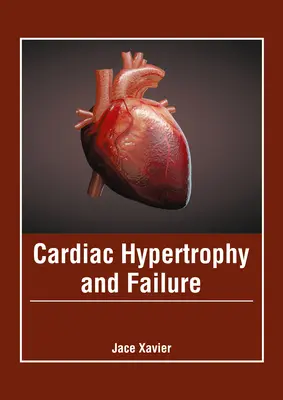 Hypertrophie et insuffisance cardiaque - Cardiac Hypertrophy and Failure