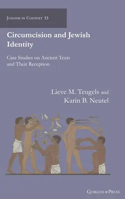 Circoncision et identité juive : Études de cas sur les textes anciens et leur réception - Circumcision and Jewish Identity: Case Studies on Ancient Texts and Their Reception