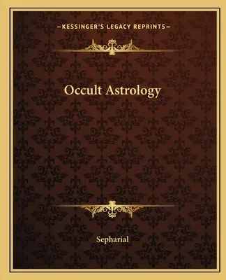 Astrologie occulte - Occult Astrology