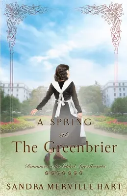 Un printemps au Greenbrier - A Spring at The Greenbrier