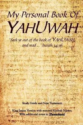 Mon livre personnel de YAHUWAH - My Personal Book Of YAHUWAH