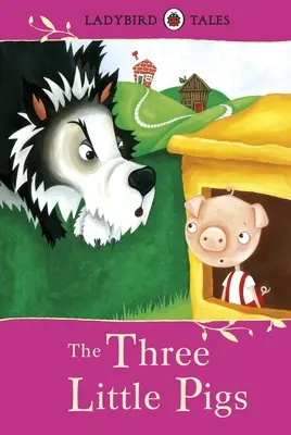 Les contes de la coccinelle : Les trois petits cochons - Ladybird Tales: The Three Little Pigs