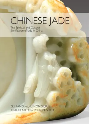 Le jade chinois - Chinese Jade