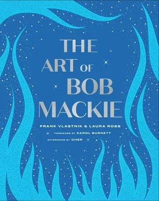 L'art de Bob MacKie - The Art of Bob MacKie