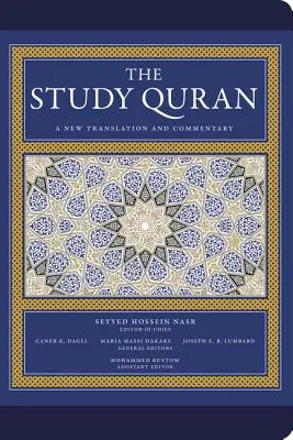 L'étude du Coran : Une nouvelle traduction et un nouveau commentaire - The Study Quran: A New Translation and Commentary