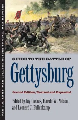 Guide de la bataille de Gettysburg : Deuxième édition, révisée et augmentée - Guide to the Battle of Gettysburg: Second Edition, Revised and Expanded