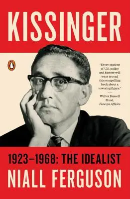 Kissinger : 1923-1968 : L'idéaliste - Kissinger: 1923-1968: The Idealist