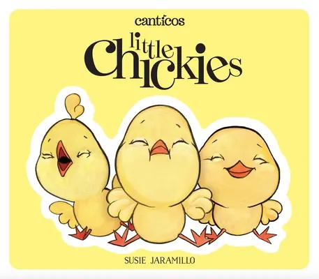 Little Chickies / Los Pollitos : Un livre à rabat bilingue - Little Chickies / Los Pollitos: A Bilingual Lift-The-Flap Book