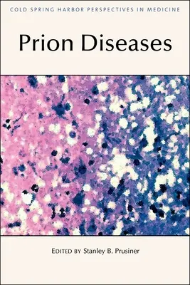 Maladies à prions - Prion Diseases