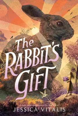 Le cadeau du lapin - The Rabbit's Gift