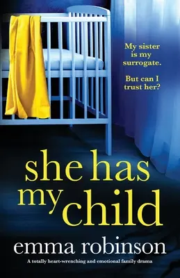Elle a mon enfant : Un drame familial totalement déchirant et émouvant - She Has My Child: A totally heart-wrenching and emotional family drama