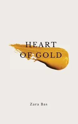 Coeur d'or - Heart of Gold