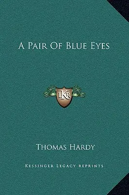 Une paire d'yeux bleus - A Pair Of Blue Eyes