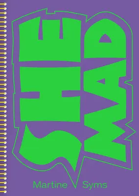 Martine Syms : Elle est folle - Martine Syms: She Mad