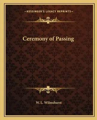 Cérémonie de passage - Ceremony of Passing