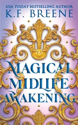 L'éveil magique de la quarantaine - Magical Midlife Awakening