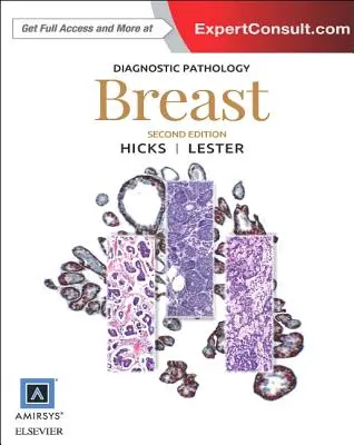 Pathologie diagnostique : Sein - Diagnostic Pathology: Breast