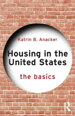 Le logement aux États-Unis : L'essentiel - Housing in the United States: The Basics