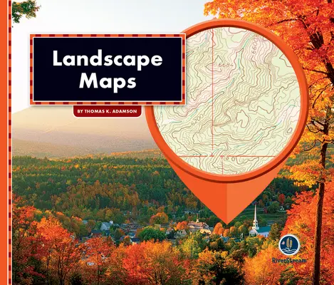 Tout sur les cartes : Cartes des paysages - All about Maps: Landscape Maps