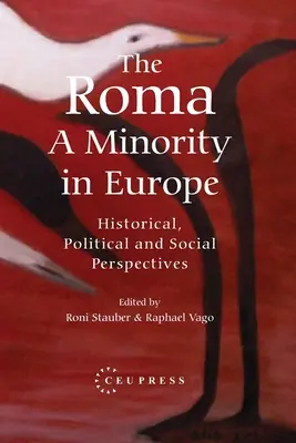 Les Roms - une minorité en Europe : perspectives historiques, politiques et sociales - The Roma - A Minority in Europe: Historical, Political and Social Perspectives