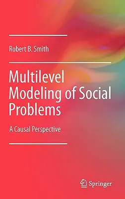 Modélisation multiniveaux des problèmes sociaux : Une perspective causale - Multilevel Modeling of Social Problems: A Causal Perspective